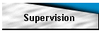 Supervision